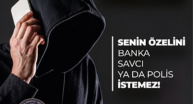 Emniyet uyardı: Şifrelerinizi paylaşmayın!