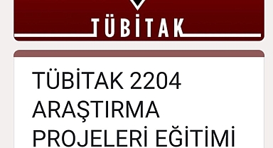 TÜBİTAK 2204 Araştırma Projeleri Eğitimi Başlıyor!