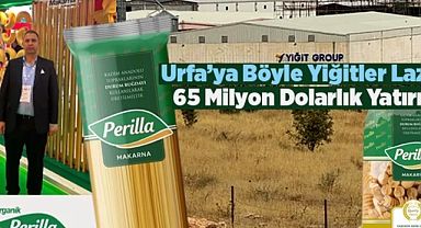 Şanlıurfa’da İlk Makarna Fabrikası Üretime Hazır!