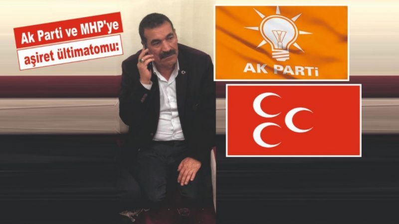 Ak Parti'ye aşiret ültimatomu!