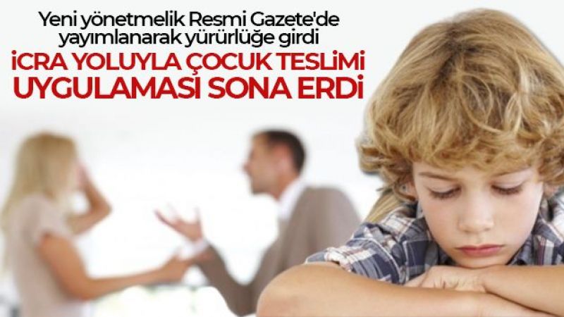 Çocuk Teslimi Yönetmeliği yayımlandı