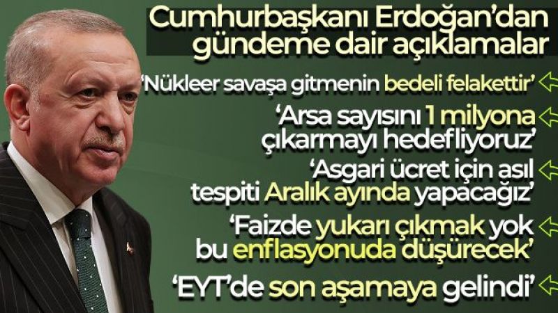 Cumhurbaşkanı Erdoğan'dan önemli açıklamalar