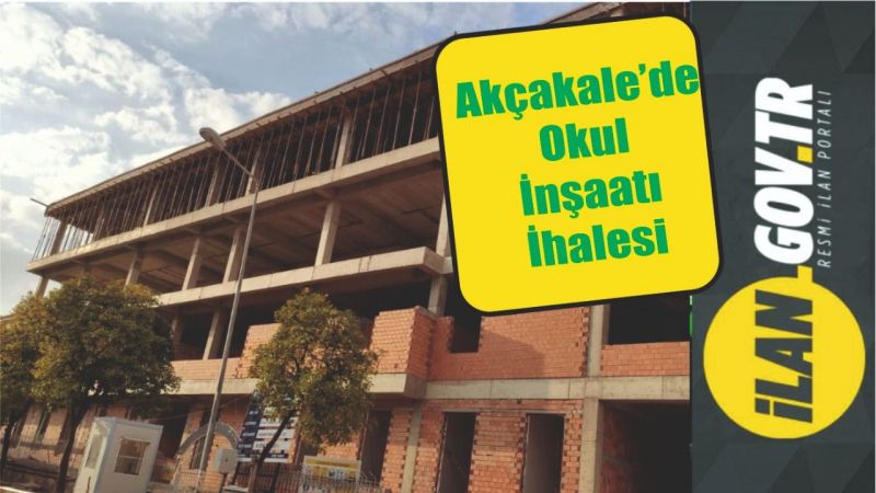 Akçakale’de 32 derslikli okul inşaatı yaptırılacak