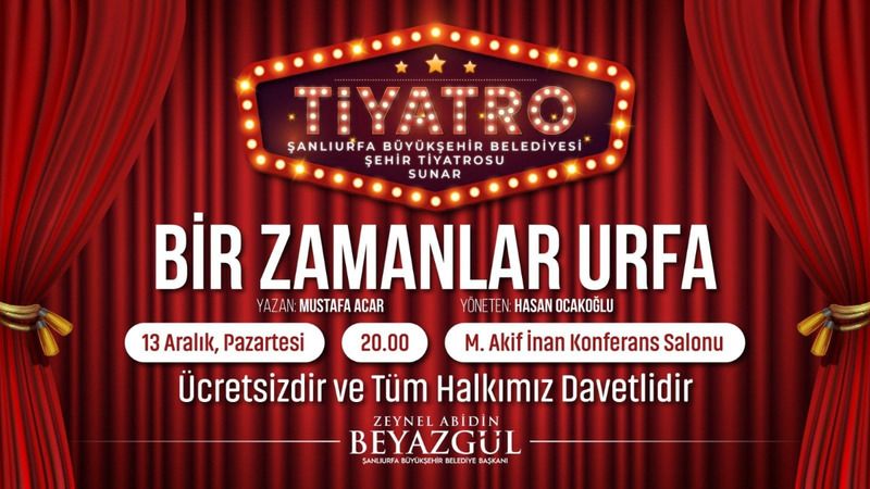 Şanlıurfa Şehir Tiyatrosu perdelerini açıyor