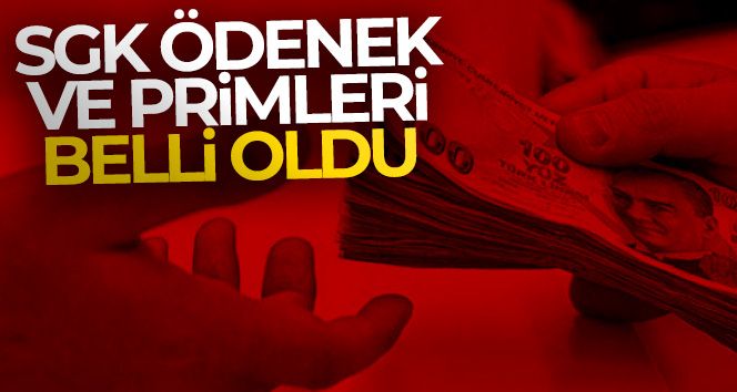 SGK ödenek ve primleri belli oldu