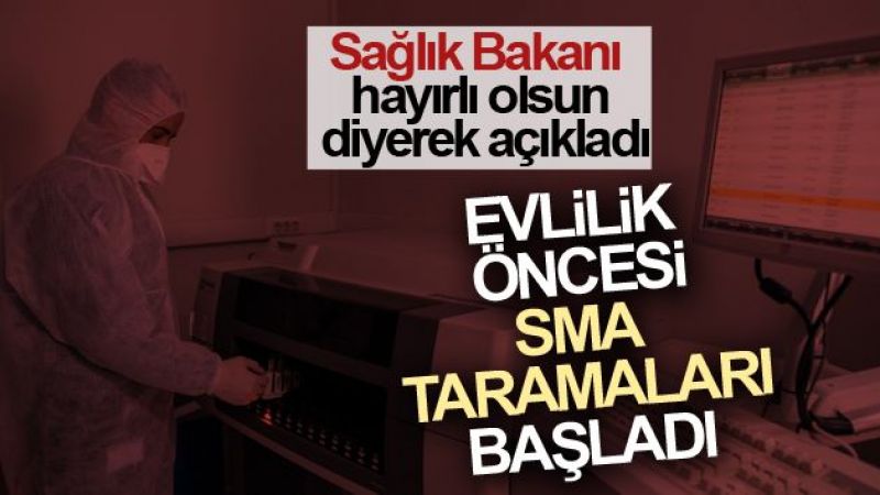 Bakan Koca müjdeyi verdi! Evlilik öncesi SMA taramaları başladı