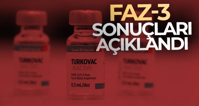 TURKOVAC'ın Faz-3 sonuçları belli oldu
