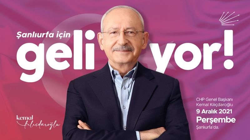 Kılıçdaroğlu, Şanlıurfa’ya Geliyor